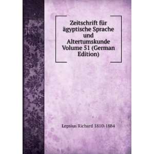   Volume 51 (German Edition) Lepsius Richard 1810 1884 Books