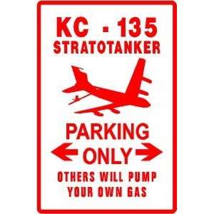  KC 135 STRATOTANKER PARKING plane fuel sign
