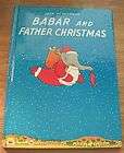 Babar and Father Christmas Jean De Brunhoff Vintage Hardcover Book for 