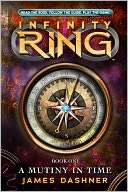 Mutiny in Time (Infinity Ring Series #1)