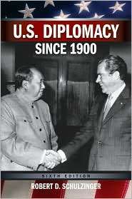 Diplomacy Since 1900, (0195320492), Robert D. Schulzinger 