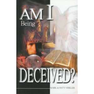  Am I Being Deceived? [Paperback] Mark Virkler Books