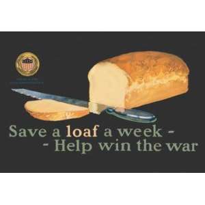  Save a Loaf 20x30 poster