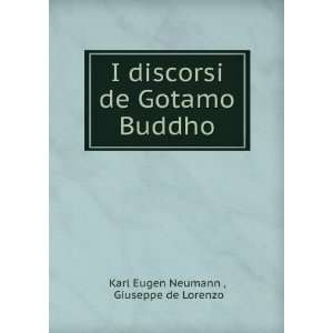   Buddho Giuseppe de Lorenzo Karl Eugen Neumann   Books