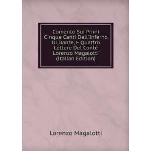   Conte Lorenzo Magalotti (Italian Edition) Lorenzo Magalotti Books