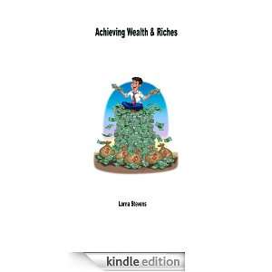 Achieving Wealth & Riches Lorna Stevens  Kindle Store