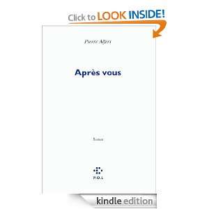 Après vous (FICTION) (French Edition) Pierre Alferi  