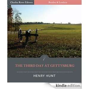 Battles & Leaders of the Civil War The Third Day at Gettysburg 