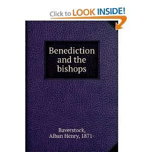  Benediction and the bishops Alban Henry, 1871  Baverstock 