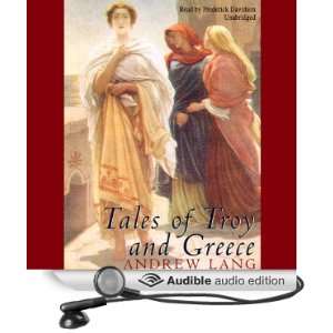  Tales of Troy and Greece (Audible Audio Edition) Andrew 