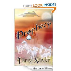 Prophecy Tianna Xander  Kindle Store
