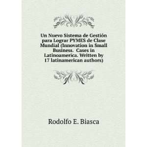   . Written by 17 latinamerican authors) Rodolfo E. Biasca Books