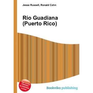  RÃ­o Guadiana (Puerto Rico) Ronald Cohn Jesse Russell 