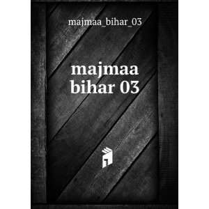  majmaa bihar 03 majmaa_bihar_03 Books