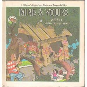  The Ready Set Grow Series   MINE & YOURS, A Childrens 