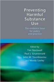 Preventing Harmful Substance Use The Evidence Base for Policy and 