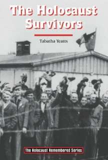   Holocaust Survivors by Tabatha Yeatts, Enslow 