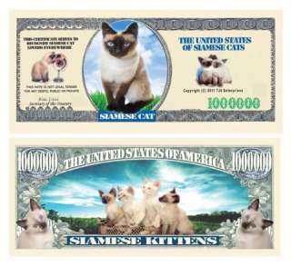 SIAMESE CAT MILLION DOLLAR BILL (5/$2.50)  