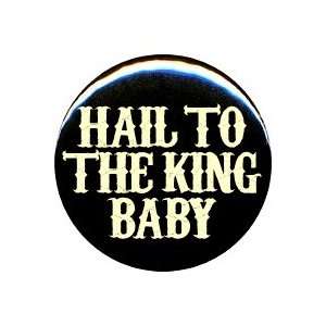 Evil Dead Hail To The King Baby Button/Pin