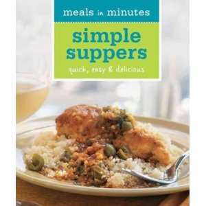  Simple Suppers (Meals in Minutes Series)   Paperback 