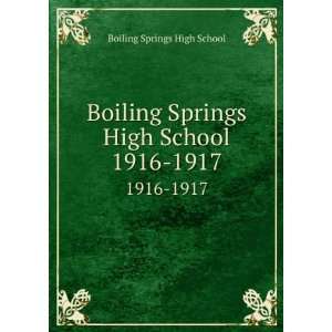  Boiling Springs High School. 1916 1917 Boiling Springs 