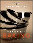 Professional Baking Wayne Gisslen