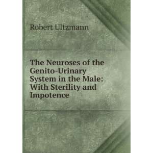   Male With Sterility and Impotence Robert Ultzmann  Books