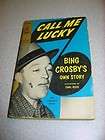 CALL ME LUCKY Bing Crosbys Own Story Illustrated PB