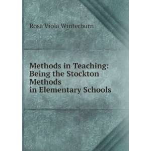 Methods in Teaching Being the Stockton Methods in Elementary Schools