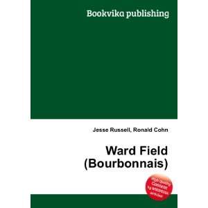  Ward Field (Bourbonnais) Ronald Cohn Jesse Russell Books