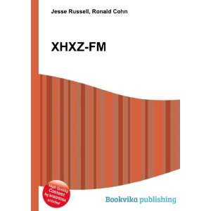  XHXZ FM Ronald Cohn Jesse Russell Books