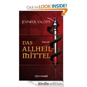 Das Allheilmittel (German Edition) Jennifer Valoppi  
