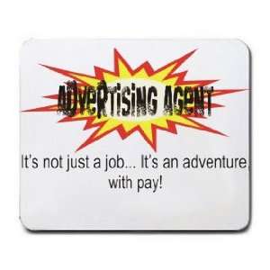 com ADVERTISING AGENCT Its not just a jobIts an adventure, with pay 