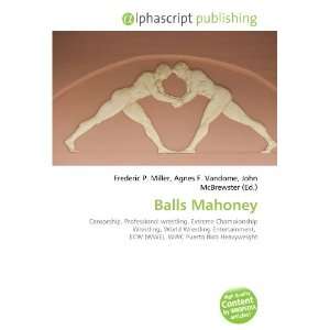  Balls Mahoney (9786132698919) Books