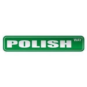   POLISH WAY  STREET SIGN COUNTRY POLAND