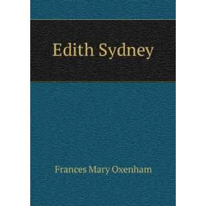  Edith Sydney Frances Mary Oxenham Books