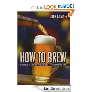 How to Brew Everything You Need To Know To Brew Beer Right The First 