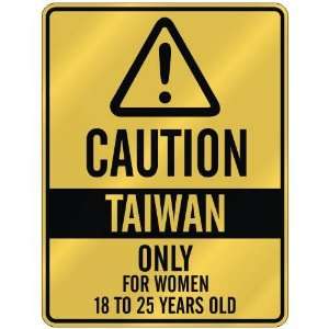   TAIWAN ONLY FOR WOMEN 18 TO 25 YEARS OLD  PARKING SIGN COUNTRY TAIWAN