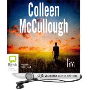 Tim (Audible Audio Edition) Colleen McCullough, Kate Hood Books
