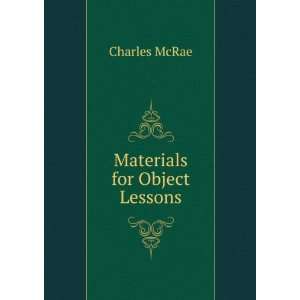  Materials for Object Lessons Charles McRae Books