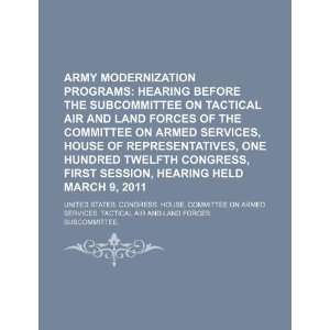  modernization programs hearing before the Subcommittee on Tactical 