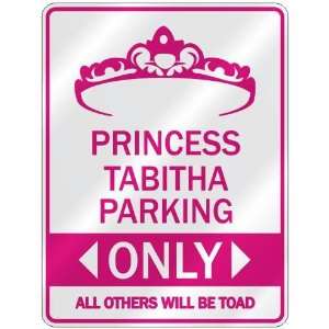   PRINCESS TABITHA PARKING ONLY  PARKING SIGN