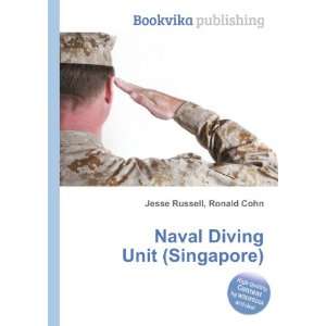  Naval Diving Unit (Singapore) Ronald Cohn Jesse Russell 