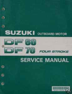 Suzuki Outboard Service Manual DF60   DF70hp 1998 2002 (99500 99E03 