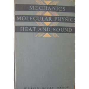   Physics, Heat and Sound by Millikan, Roller & Watson 