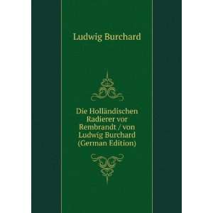   Burchard (German Edition) (9785874193676) Ludwig Burchard Books