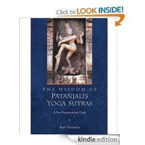 The Wisdom of Patanjalis Yoga Sutras Ravi Ravindra  