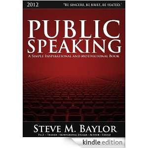 Public Speaking   Become A Professional Speaker Steve M Baylor 