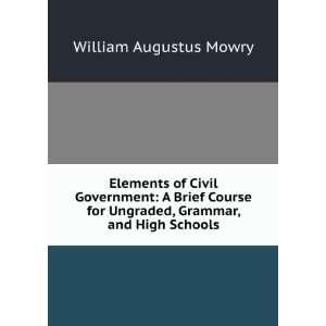   for Ungraded, Grammar, and High Schools William Augustus Mowry Books