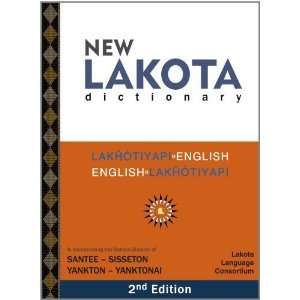  New Lakota Dictionary, 2nd Edition [Paperback] Lakota Language 